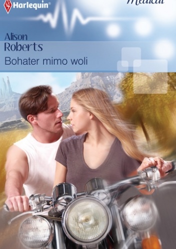 Okładka: Alison Roberts - Bohater mimo woli