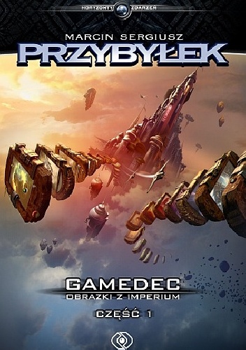 Okładka: Marcin Przybyłek - Gamedec. Obrazki z Imperium. Część 1