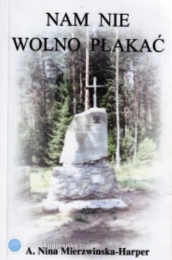 Okładka: Nina Mierzwińska - Harper - Nam Nie Wolno Płakać