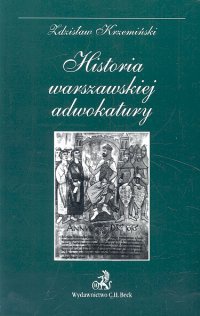 Okładka: Zdzisław Krzemiński - Historia warszawskiej adwokatury