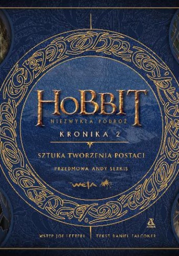 Okładka: Daniel Falconer - Hobbit - Niezwykła podróż. Kronika 2. Sztuka tworzenia postaci