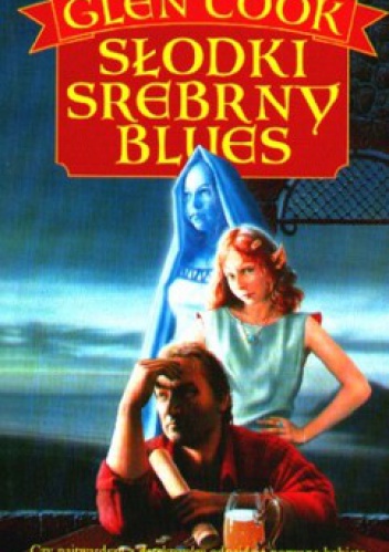 Okładka: Glen Charles Cook - Słodki srebrny blues