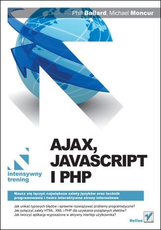 Okładka: Michael Moncur - Ajax, JavaScript i PHP. Intensywny trening