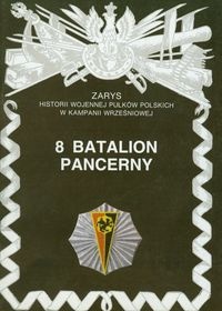 Okładka: Jan Tarczyński - 8 Batalion Pancerny