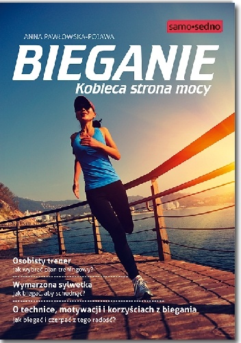Okładka: Anna Pawłowska-Pojawa - Bieganie. Kobieca strona mocy