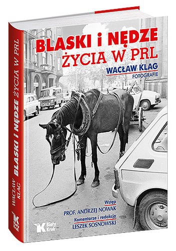 Okładka: Wacław Klag - Bla­ski i nędze życia w PRL
