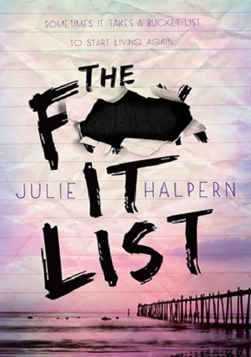 Okładka: Julie Halpern - The F- It List