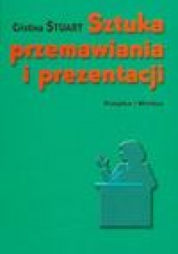 Okładka: Cristina Stuart - Sztuka przemawiania i prezentacji