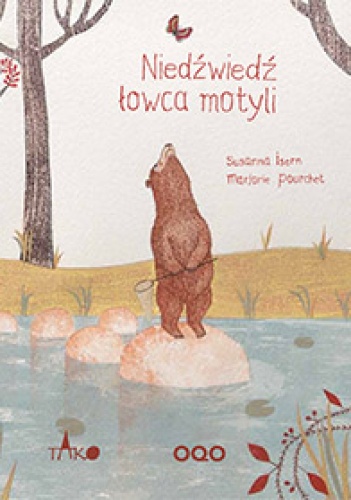 Okładka: Marjorie Pourchet - Niedźwiedź łowca motyli