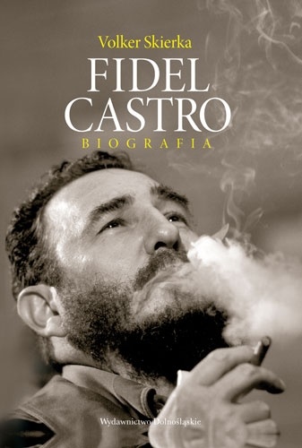 Okładka: Volker Skierka - Fidel Castro. Biografia