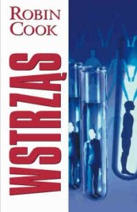 Okładka: Robin Cook - Wstrząs