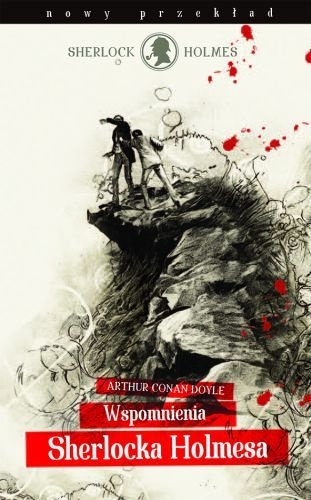 Okładka: Arthur Conan Doyle - Wspomnienia Sherlocka Holmesa