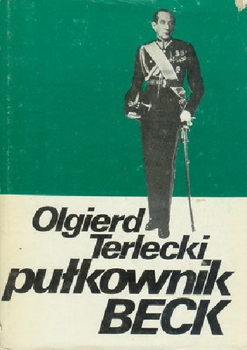 Okładka: Olgierd Terlecki - Pułkownik Beck