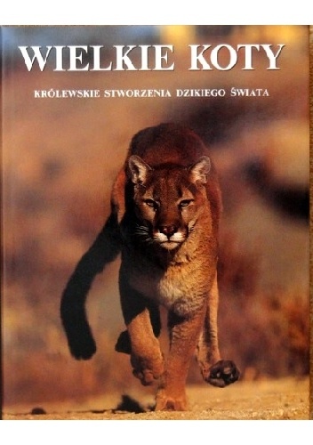 Okładka:  praca zbiorowa - Wielkie koty