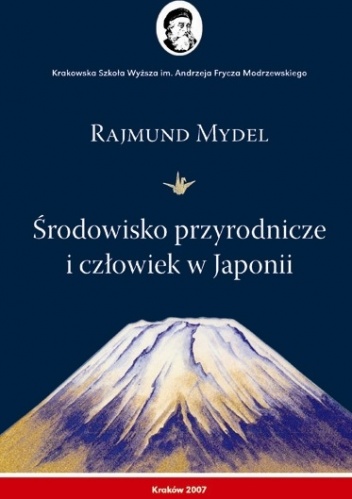 Okładka: Rajmund Mydel - Środowisko przyrodnicze i człowiek w Japonii