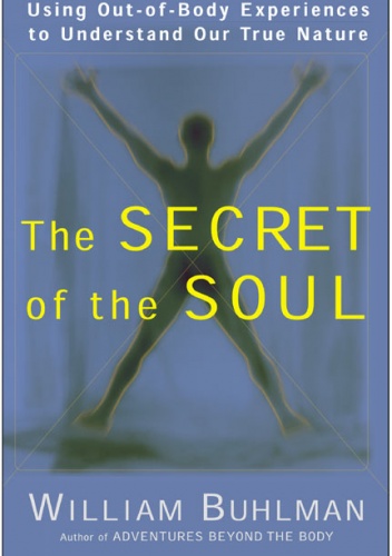 Okładka: William Buhlman - The secret of the soul