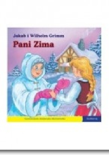 Okładka:  - Pani Zima. 101 bajek