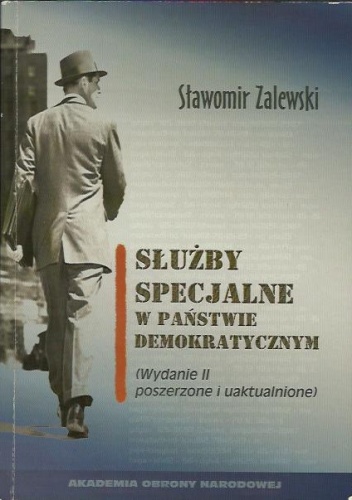 Okładka: Sławomir Zalewski - Służby specjalne w państwie demokratycznym