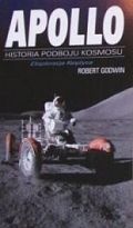 Okładka: Robert Godwin - Apollo - eksploracja Księżyca