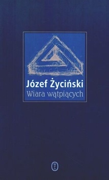Okładka: Józef Życiński - Wiara wątpiących