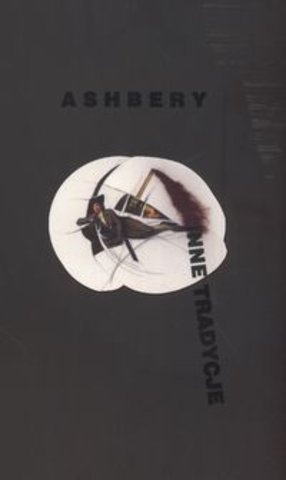 Okładka: John Ashbery - Inne Tradycje