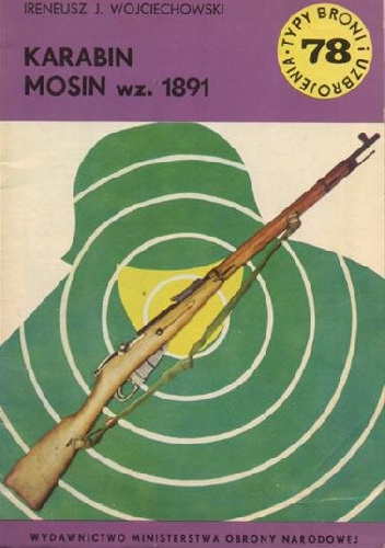 Okładka: Ireneusz J. Wojciechowski - Karabin Mosin wz. 1891