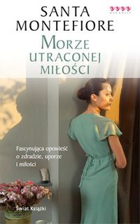 Okładka: Santa Montefiore - Morze utraconej miłości