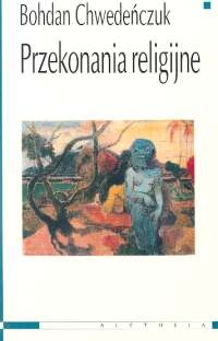 Okładka: Bohdan Chwedeńczuk - Przekonania religijne