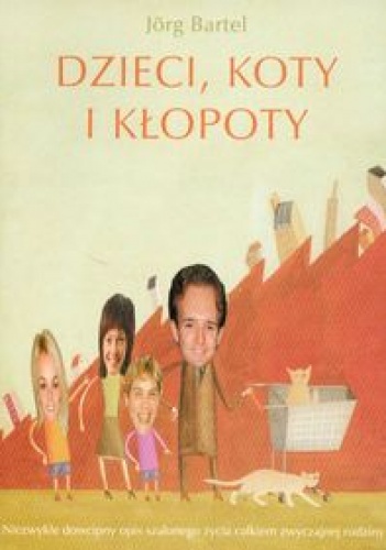 Okładka: Bartel Jorg - Dzieci, koty i kłopoty