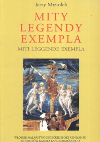 Okładka: Jerzy Miziołek - Mity, legendy, exempla