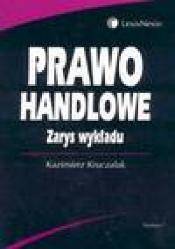 Okładka: Kazimierz Kruczalak - Prawo handlowe zarys wykładu