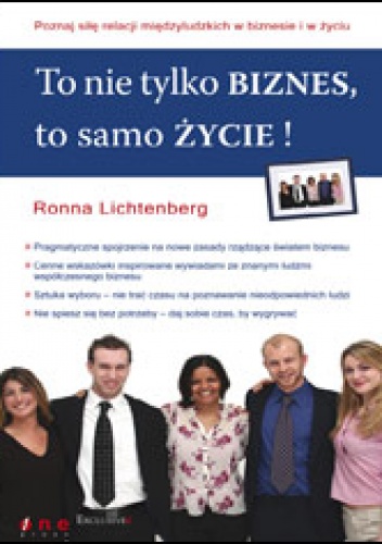 Okładka: Ronna Lichtenberg - To nie tylko biznes, to samo życie!