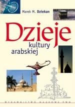Okładka: Marek M. Dziekan - Dzieje kultury arabskiej