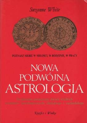 Okładka: Suzanne White - NOWA PODWÓJNA ASTROLOGIA