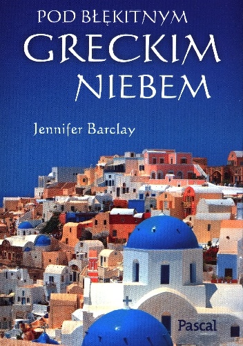 Okładka: Jennifer Barclay - Pod błękitnym greckim niebem