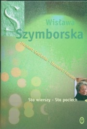 Okładka: Wisława Szymborska - Sto wierszy - Sto pociech -- Hundert Gedichte - Hundert Freuden