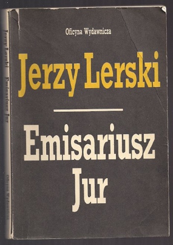 Okładka: Jerzy Lerski - Emisariusz Jur