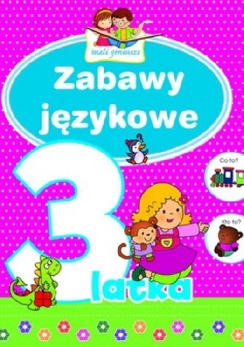Okładka: Elżbieta Lekan - Zabawy językowe 3-latka. Mali geniusze