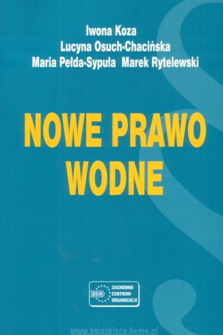 Okładka: Iwona Koza - Nowe prawo wodne