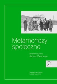 Okładka: Janusz Żarnowski - Metamorfozy społeczne