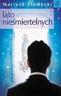 Okładka: Mariusz Ziomecki - Lato nieśmiertelnych