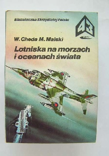 Okładka: Wacław Cheda - Lotniska na morzach i oceanach