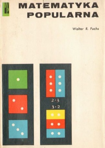 Okładka: Walter R. Fuchs - Matematyka popularna