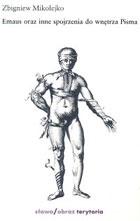 Okładka: Zbigniew Mikołejko - Emaus oraz inne spojrzenia do wnętrza Pisma
