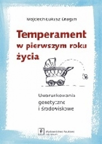 Okładka: Wojciech Łukasz Dragan - Temperament w pierwszym roku życia