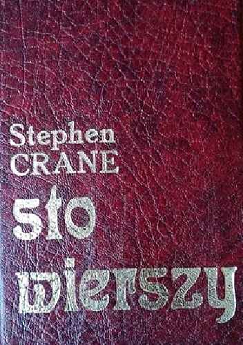 Okładka: Stephen Crane - Sto wierszy