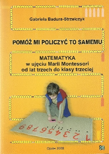 Okładka: Gabriela Badura-Strzelczyk - Pomóż mi policzyć to samemu