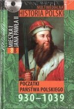 Okładka: Tadeusz Cegielski - Multimedialna historia Polski - TOM 1 - Początki państwa polskiego 930-1039