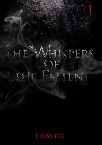 Okładka: J.D Netto - The Whispers of the Fallen