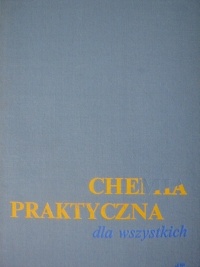 Okładka: Zdzisław Bańkowski - Chemia praktyczna dla wszystkich
